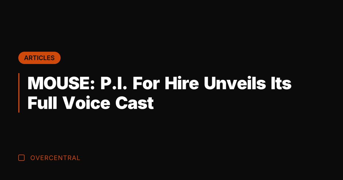 MOUSE: P.I. For Hire Unveils Its Full Voice Cast