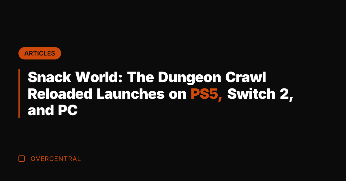 Snack World: The Dungeon Crawl Reloaded Launches on PS5, Switch 2, and
