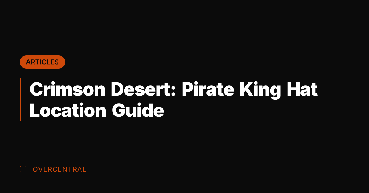 Crimson Desert: Pirate King Hat Location Guide