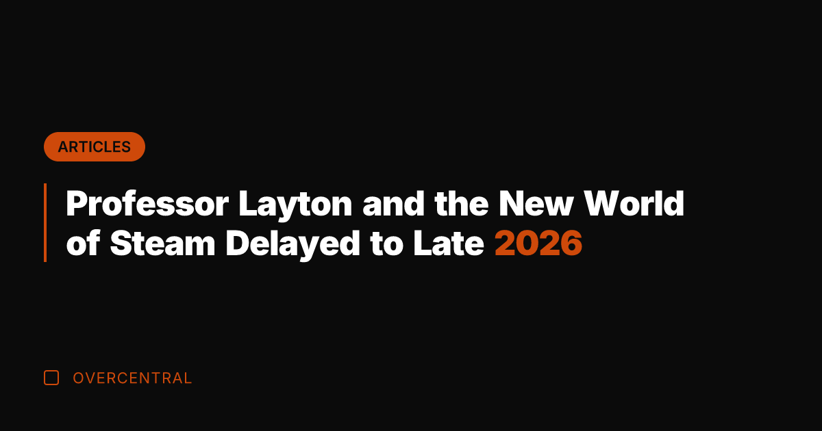 Professor Layton and the New World of Steam Delayed to Late 2026
