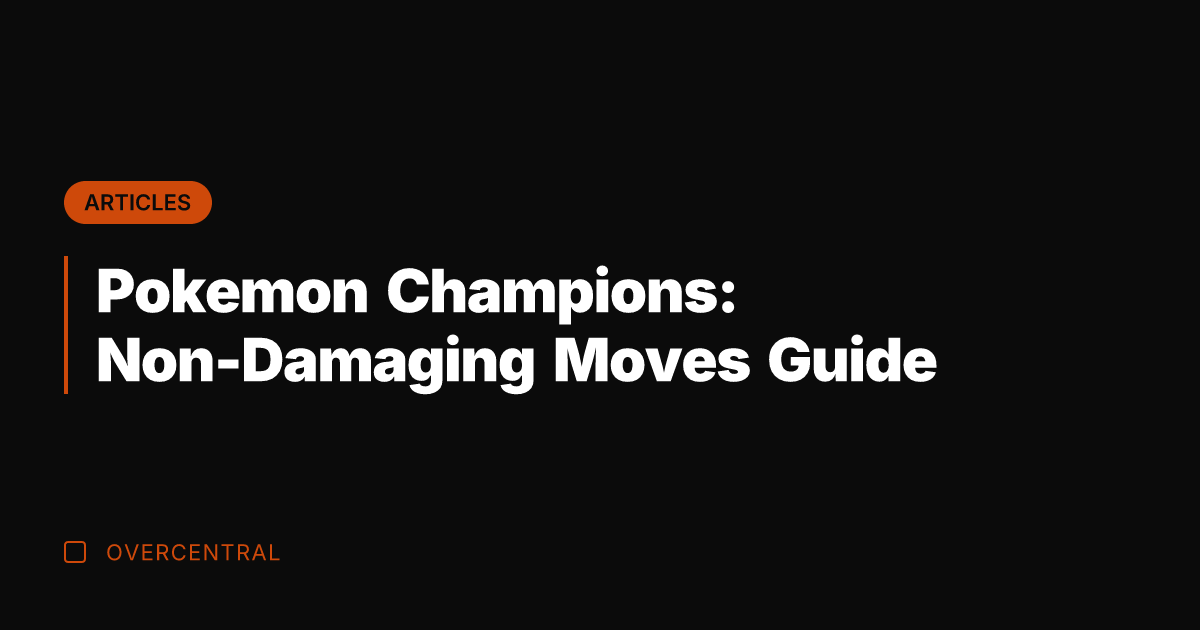 Pokemon Champions: Non-Damaging Moves Guide