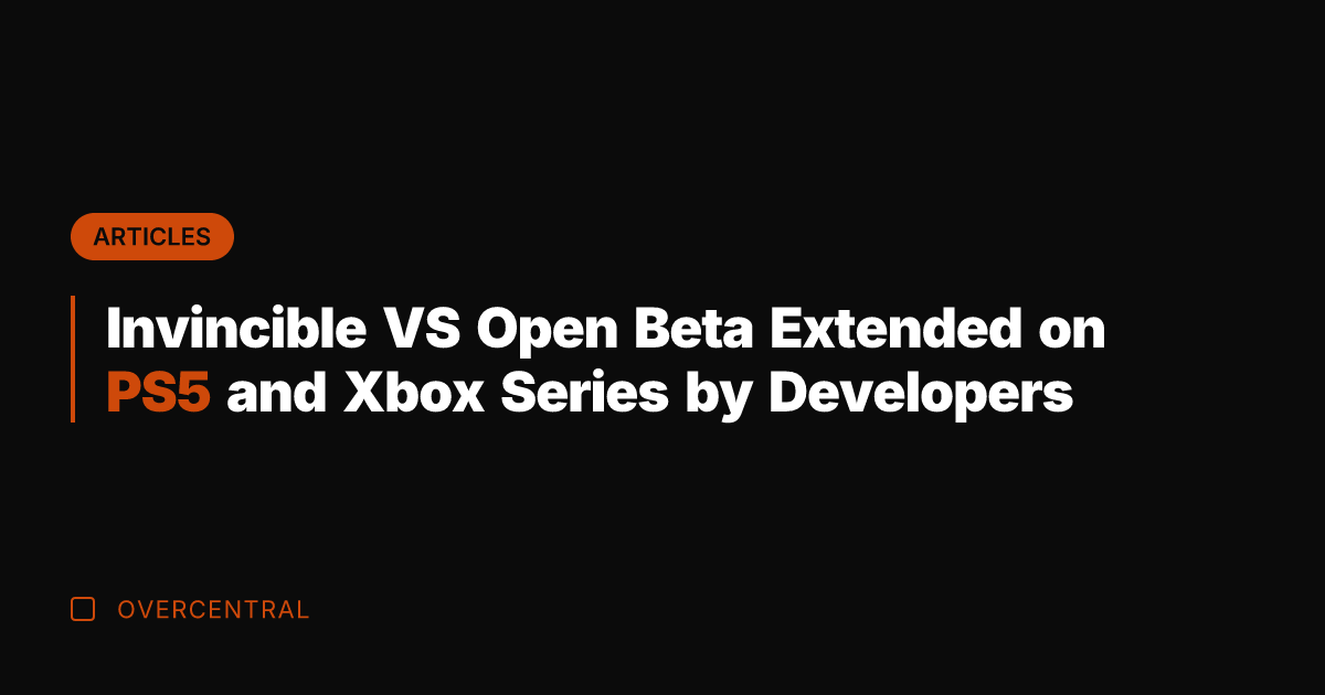 Invincible VS Open Beta Extended on PS5 and Xbox Series by Developers