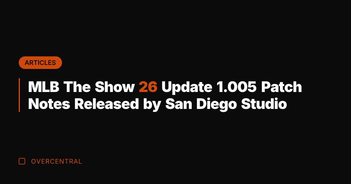 MLB The Show 26 Update 1.005 Patch Notes Released by San Diego