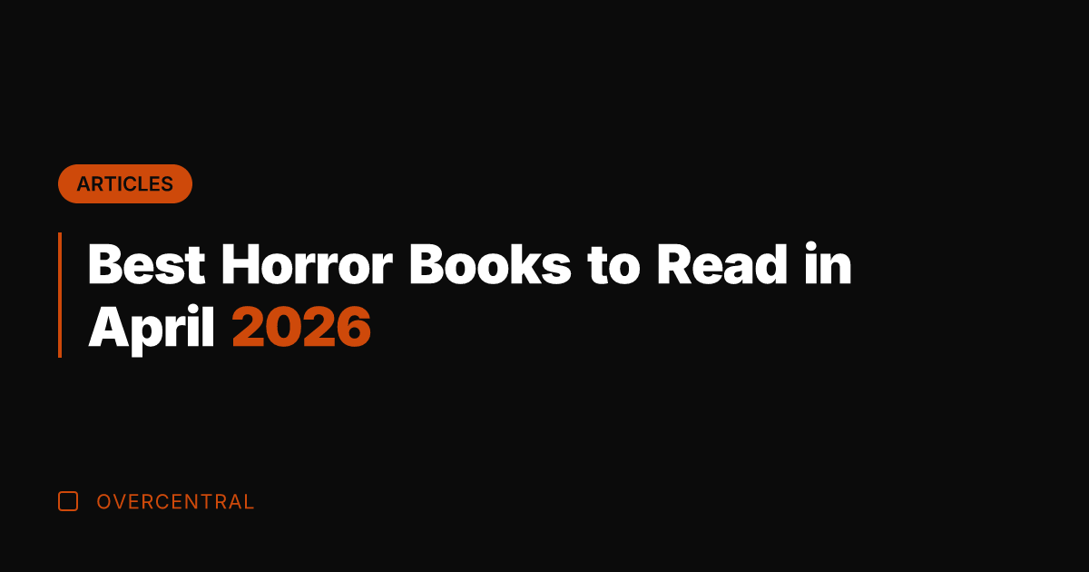 Best Horror Books to Read in April 2026