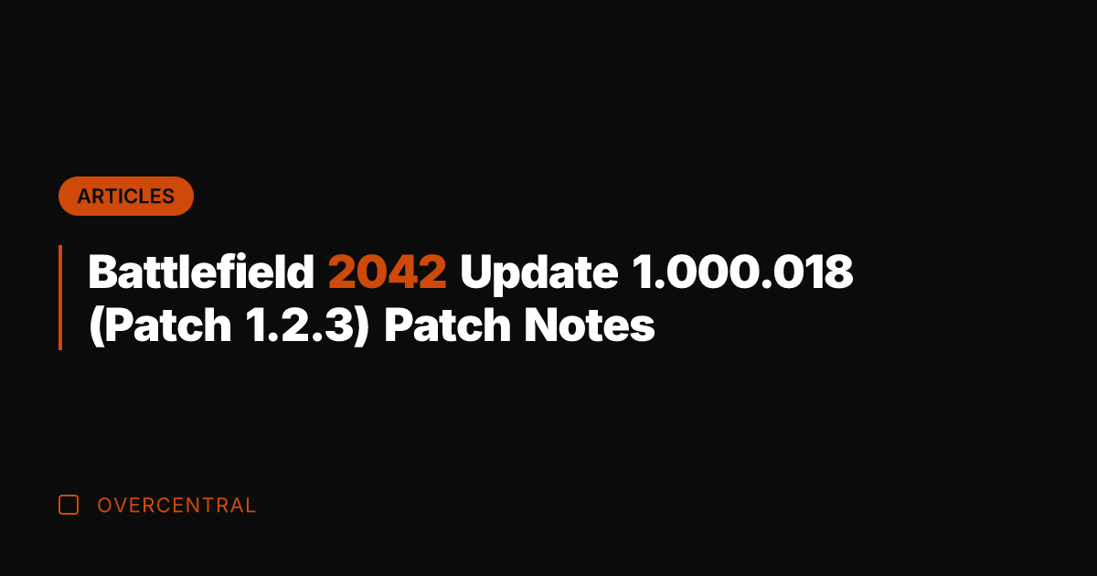 Battlefield 2042 Update 1.000.018 (Patch 1.2.3) Patch Notes