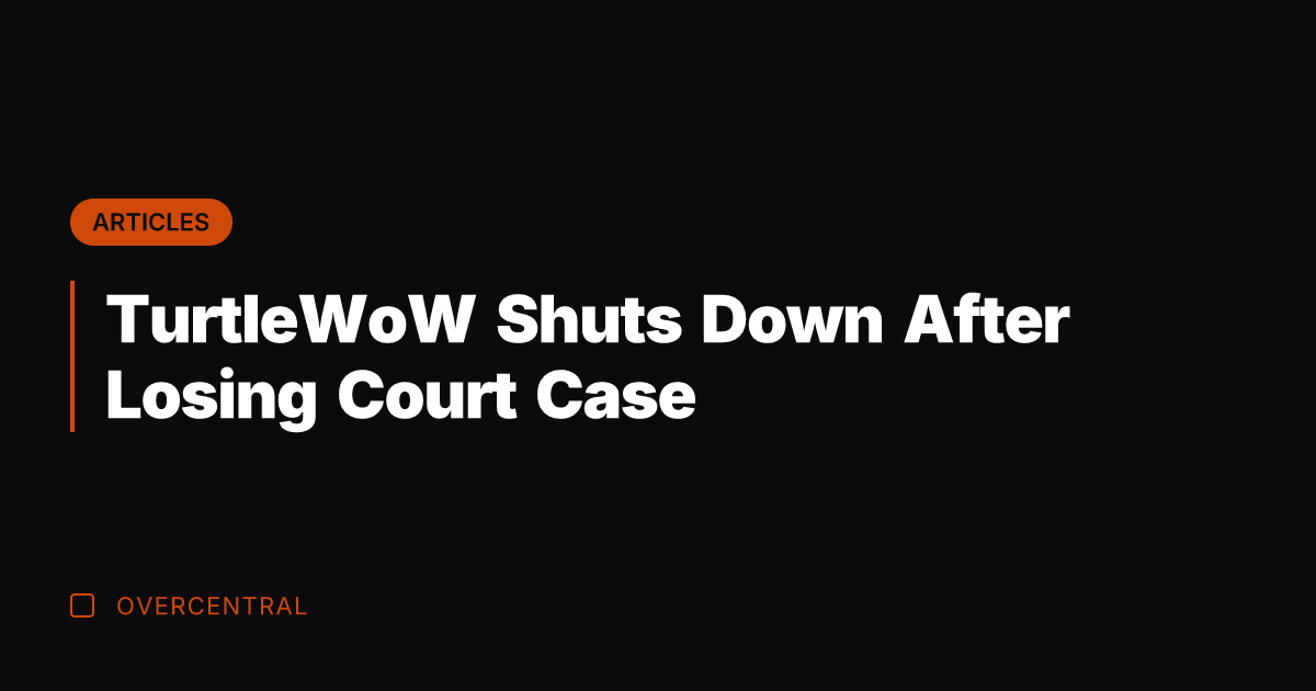 TurtleWoW Shuts Down After Losing Court Case