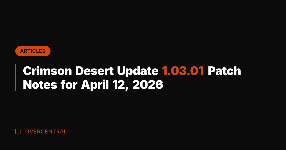 Crimson Desert Update 1.03.01 Patch Notes for April 12, 2026
