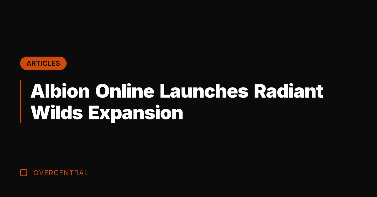 Albion Online Launches Radiant Wilds Expansion