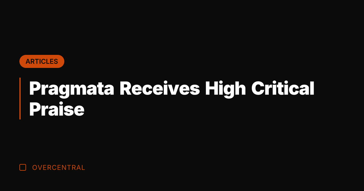 Pragmata Receives High Critical Praise
