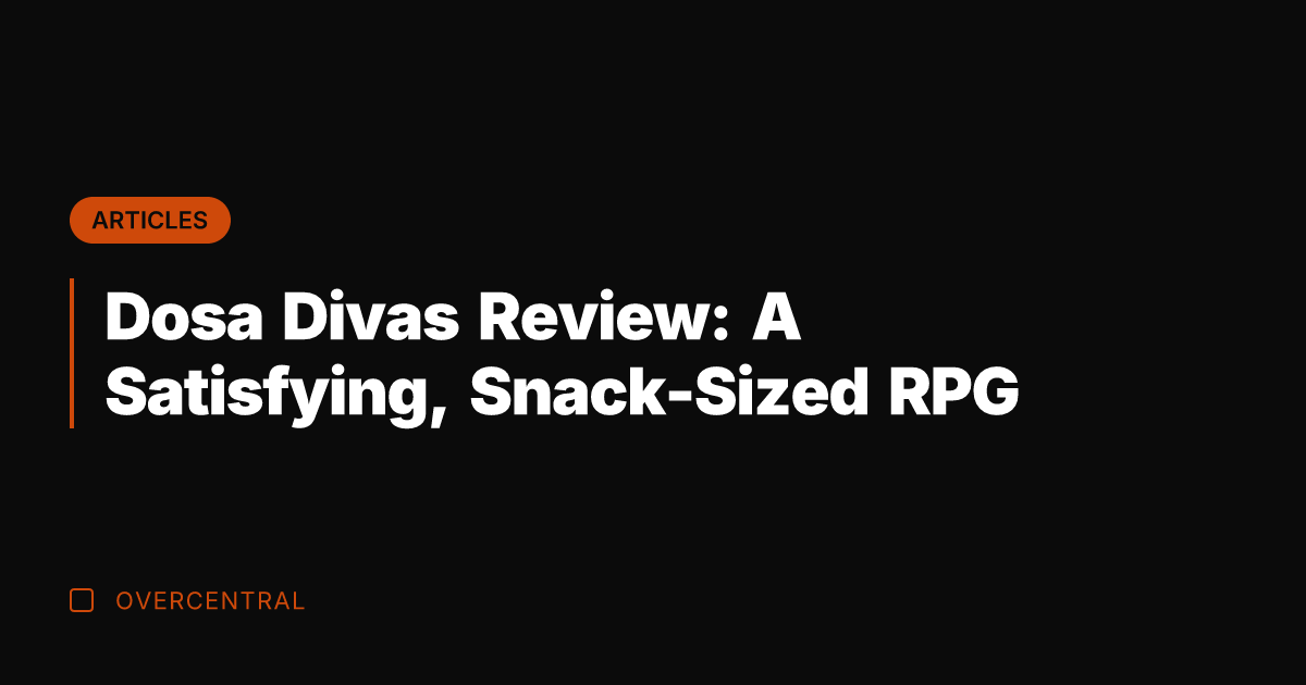 Dosa Divas Review: A Satisfying, Snack-Sized RPG