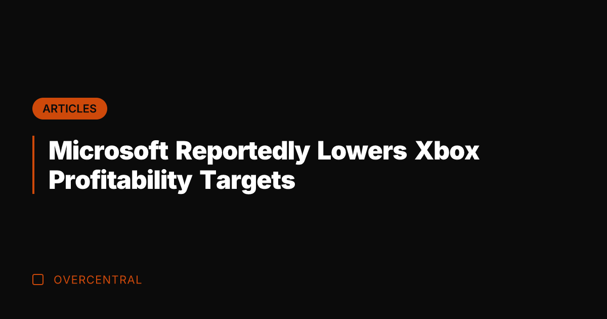 Microsoft Reportedly Lowers Xbox Profitability Targets
