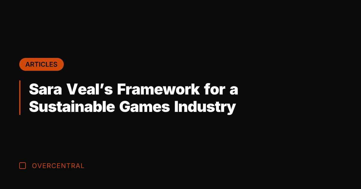 Sara Veal's Framework for a Sustainable Games Industry