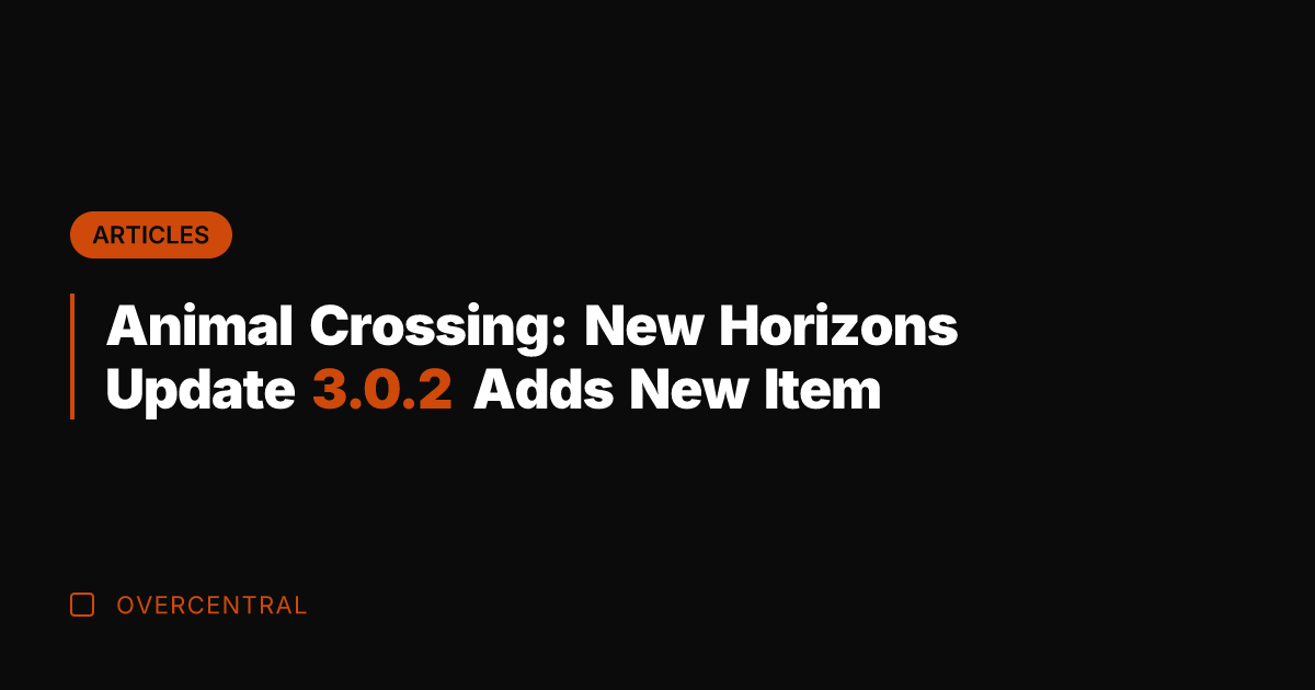 Animal Crossing: New Horizons Update 3.0.2 Adds New Item