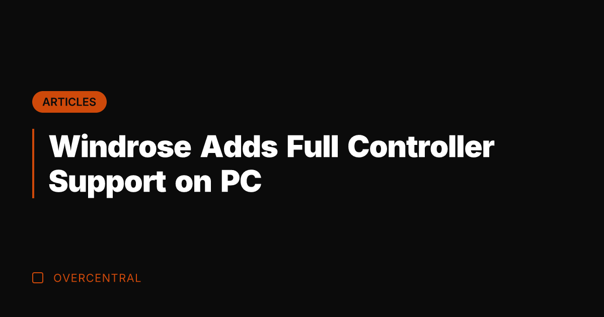 Windrose Adds Full Controller Support on PC