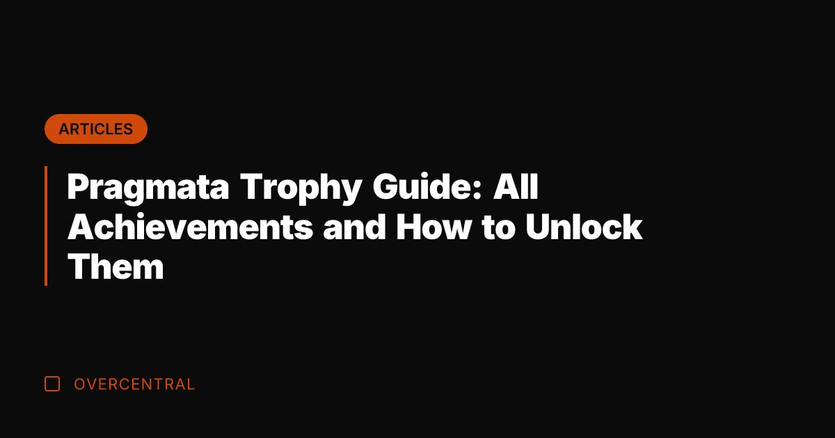 Pragmata Trophy Guide: All Achievements and How to Unlock Them
