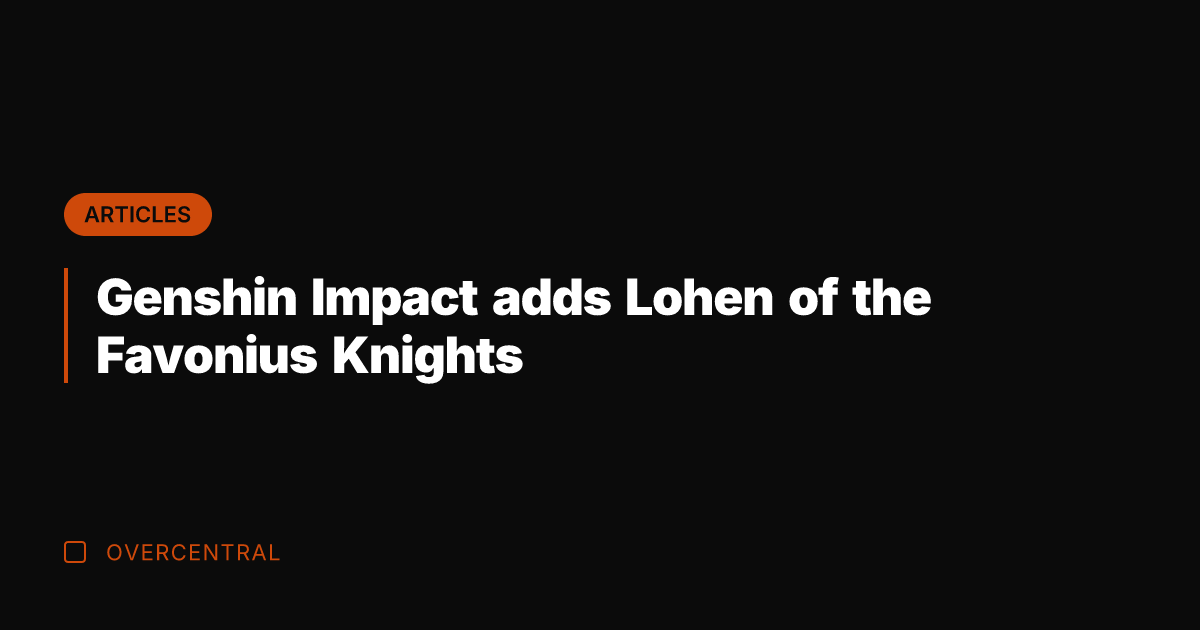 Genshin Impact adds Lohen of the Favonius Knights