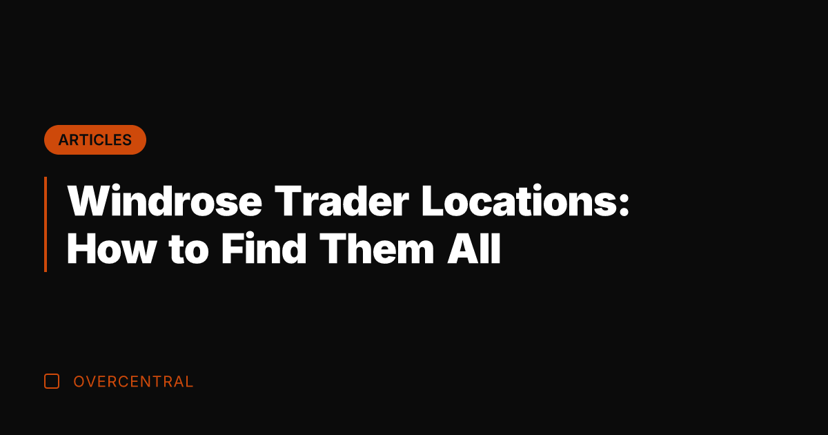 Windrose Trader Locations: How to Find Them All