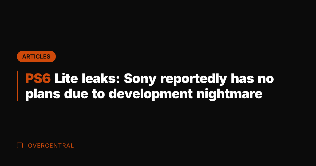 PS6 Lite leaks: Sony reportedly has no plans due to development nightmare