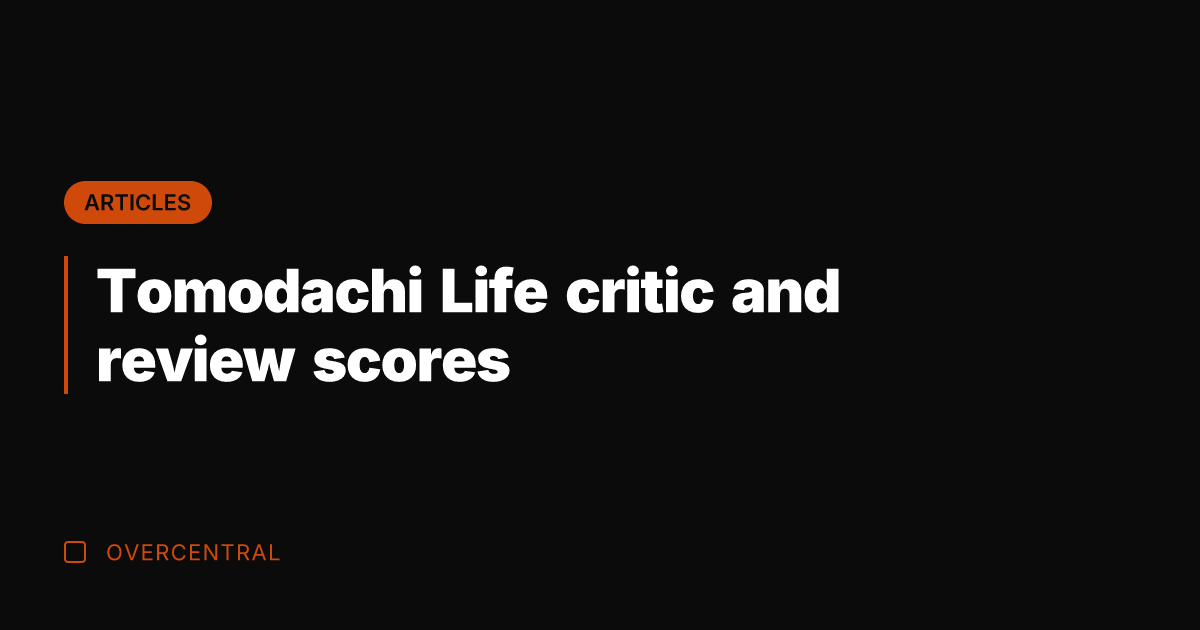 Tomodachi Life critic and review scores