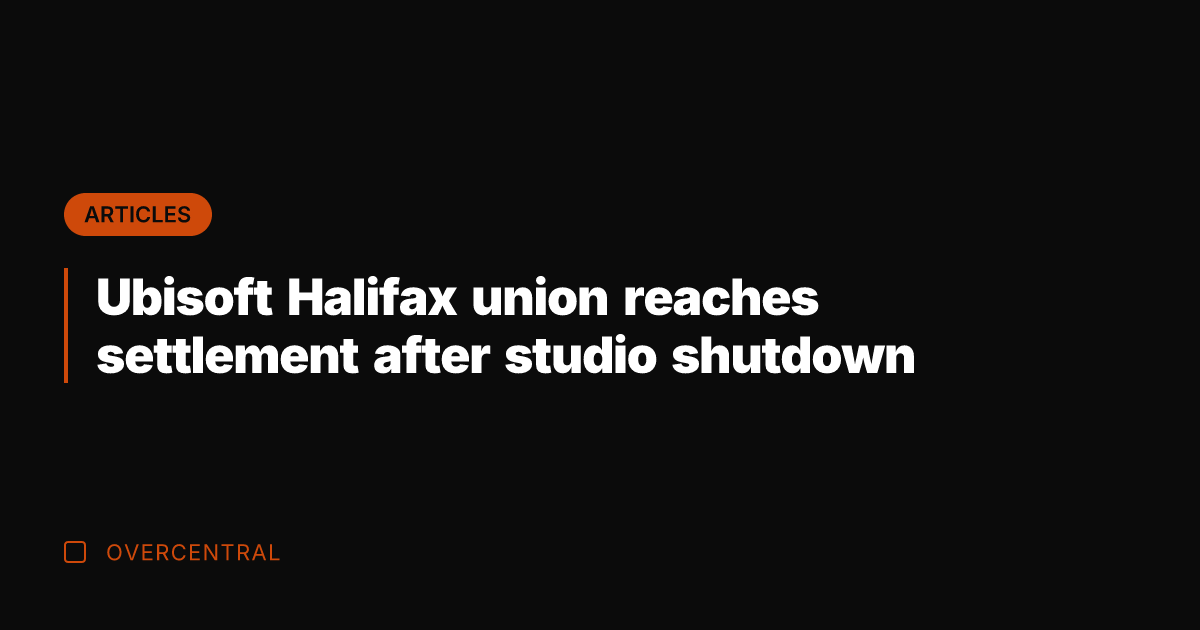 Ubisoft Halifax union reaches settlement after studio shutdown