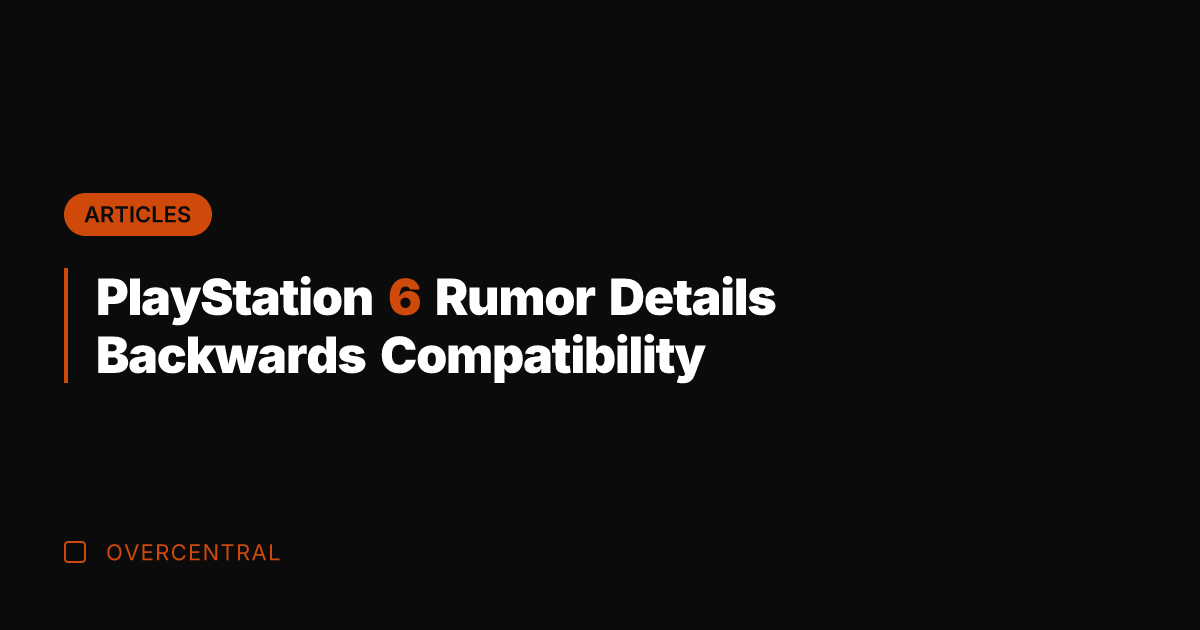 PlayStation 6 Rumor Details Backwards Compatibility