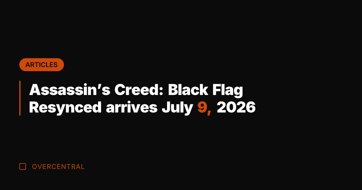 Assassin's Creed: Black Flag Resynced arrives July 9, 2026