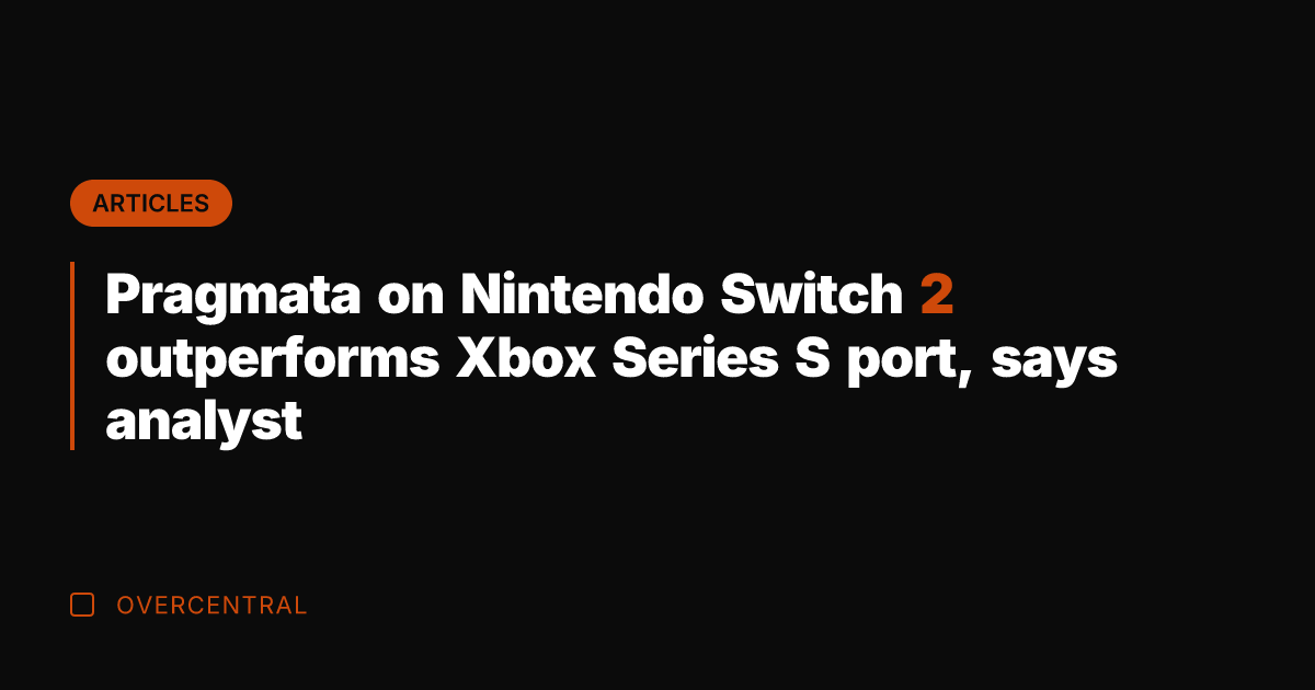 Pragmata on Nintendo Switch 2 outperforms Xbox Series S port, says analyst
