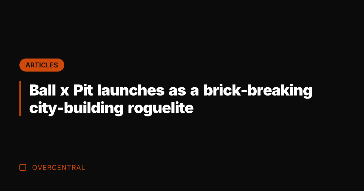 Ball x Pit launches as a brick-breaking city-building roguelite