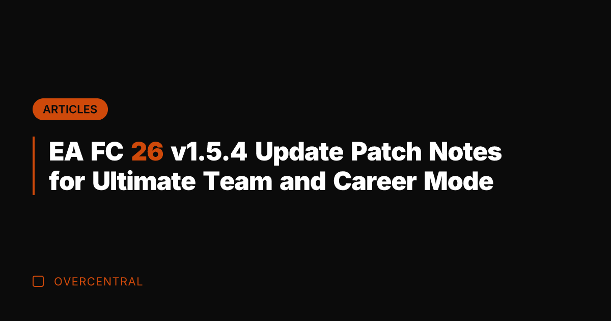 EA FC 26 v1.5.4 Update Patch Notes for Ultimate Team and Career