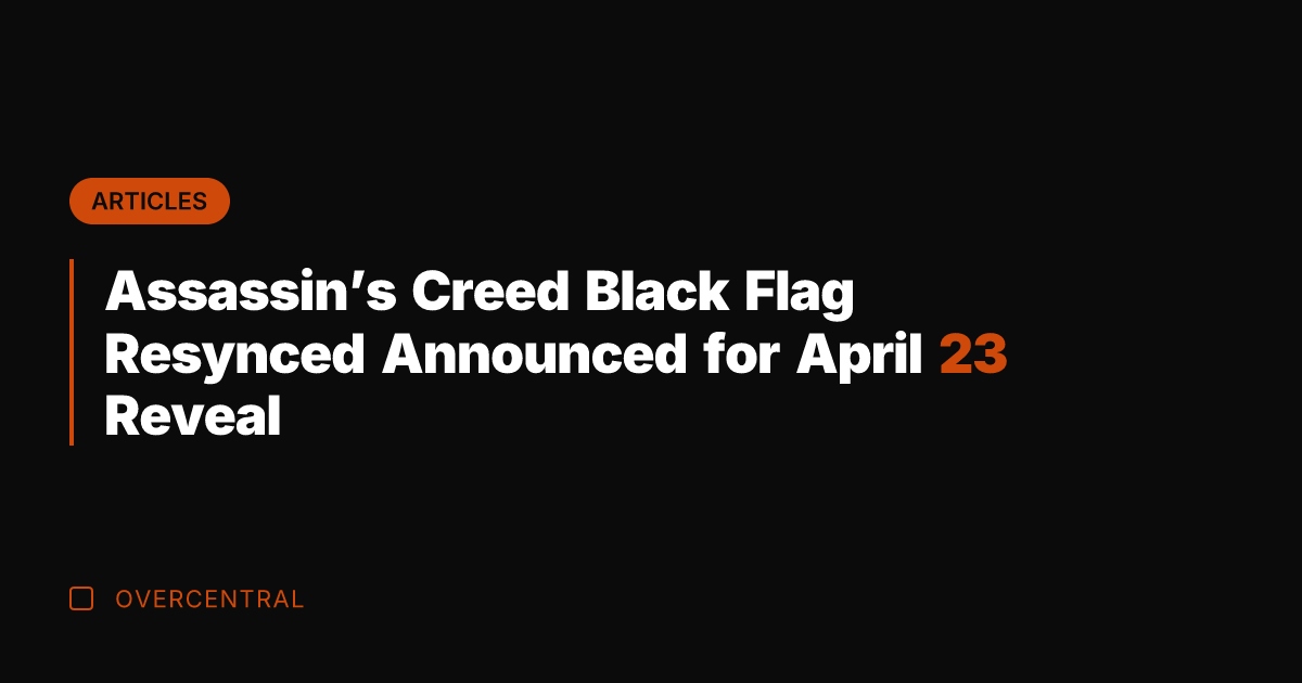 Assassin's Creed Black Flag Resynced Announced for April 23 Reveal