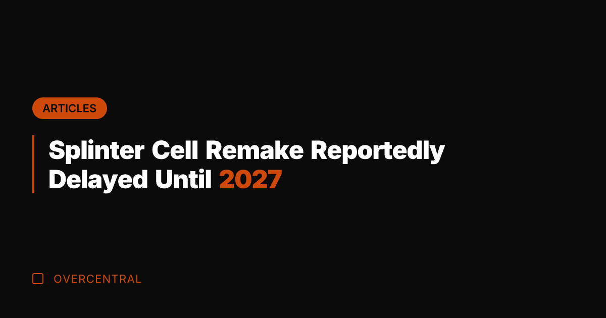 Splinter Cell Remake Reportedly Delayed Until 2027