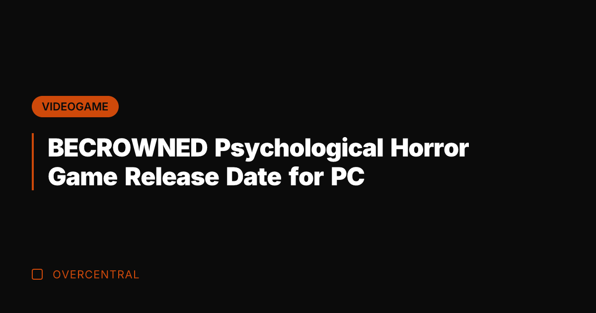 BECROWNED Psychological Horror Game Release Date for PC