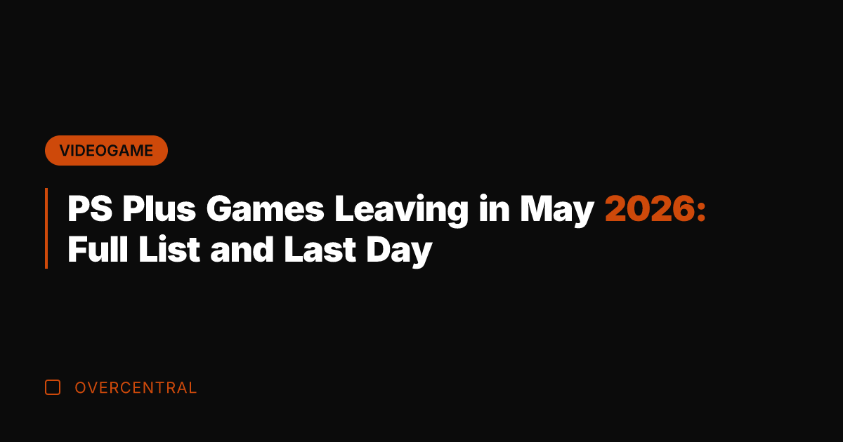 PS Plus Games Leaving in May 2026: Full List and Last Day