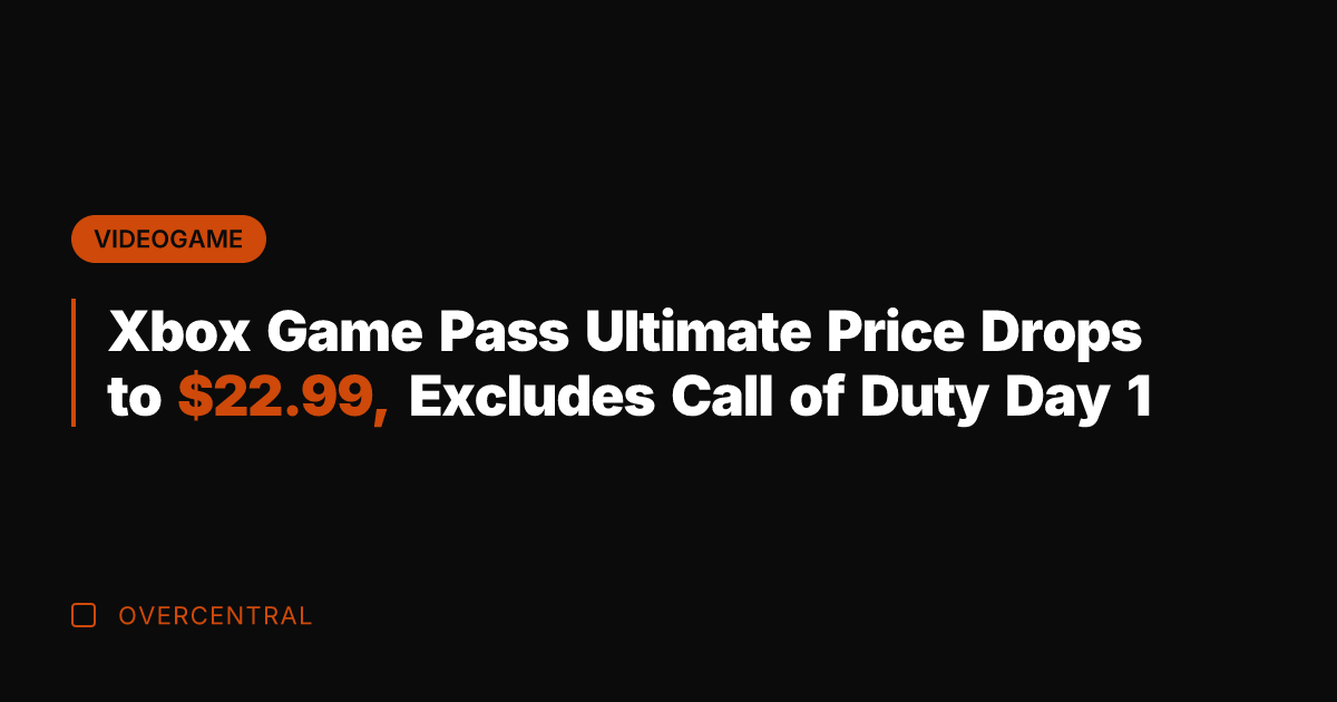 Xbox Game Pass Ultimate Price Drops to .99, Excludes Call of Duty
