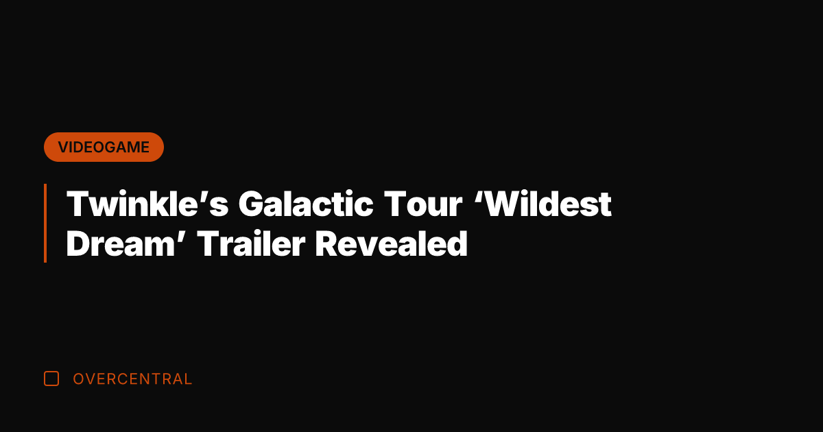 Twinkle’s Galactic Tour ‘Wildest Dream’ Trailer Revealed