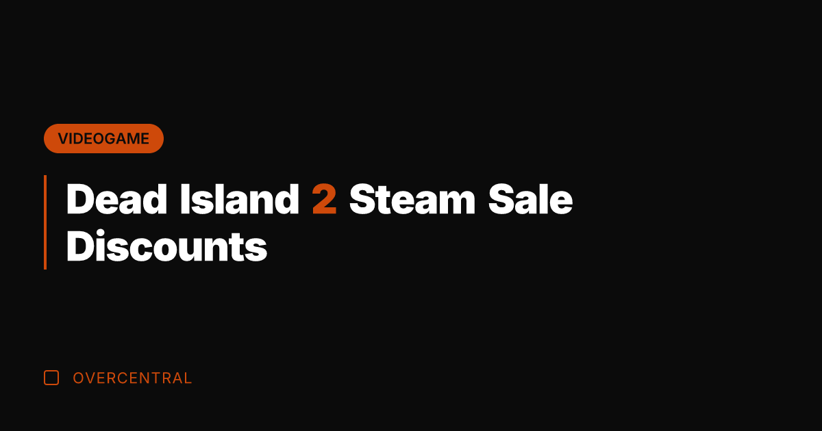 Dead Island 2 Steam Sale Discounts