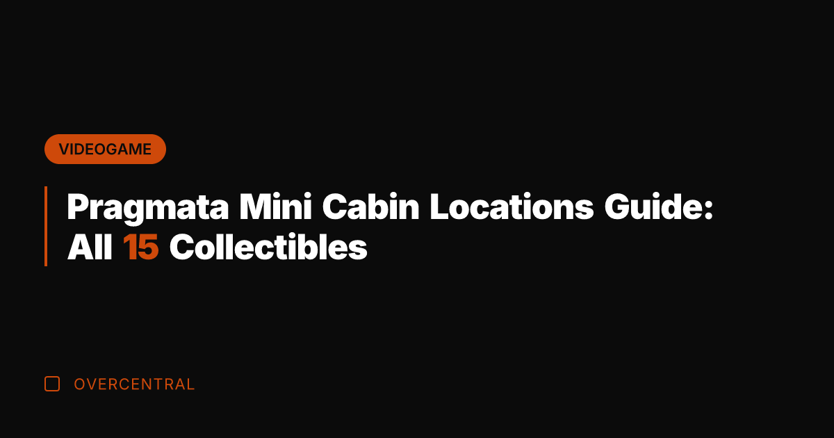 Pragmata Mini Cabin Locations Guide: All 15 Collectibles