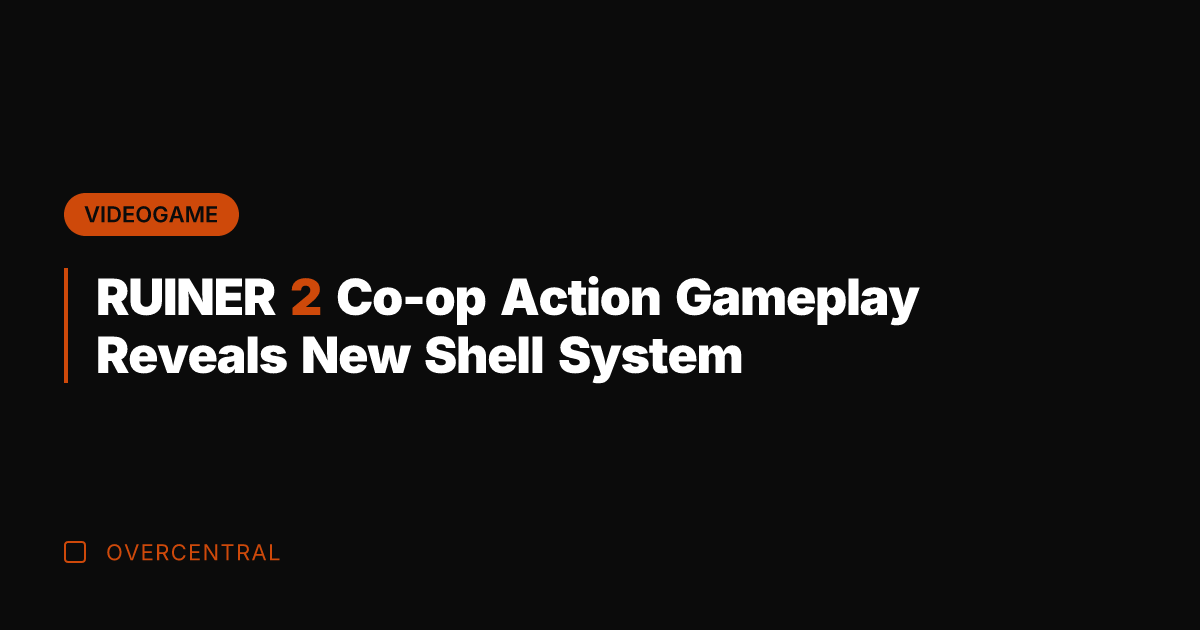 RUINER 2 Co-op Action Gameplay Reveals New Shell System