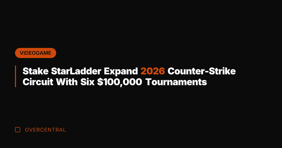 Stake StarLadder Expand 2026 Counter-Strike Circuit With Six 0,000 Tournaments