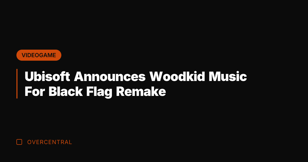 Ubisoft Announces Woodkid Music For Black Flag Remake