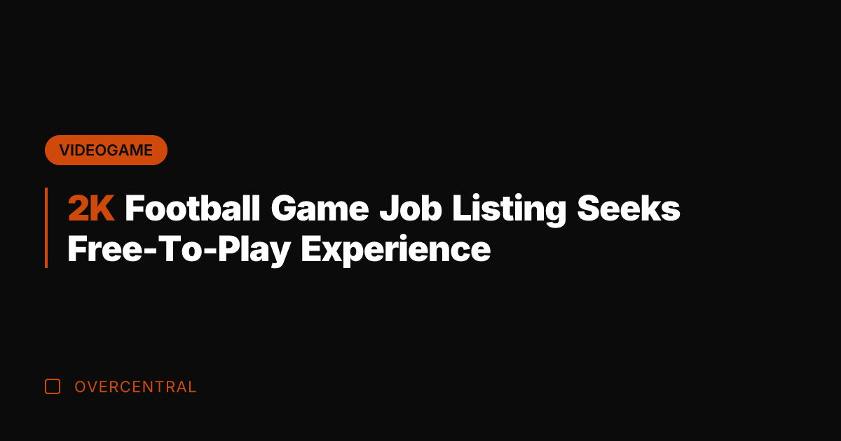 2K Football Game Job Listing Seeks Free-To-Play Experience