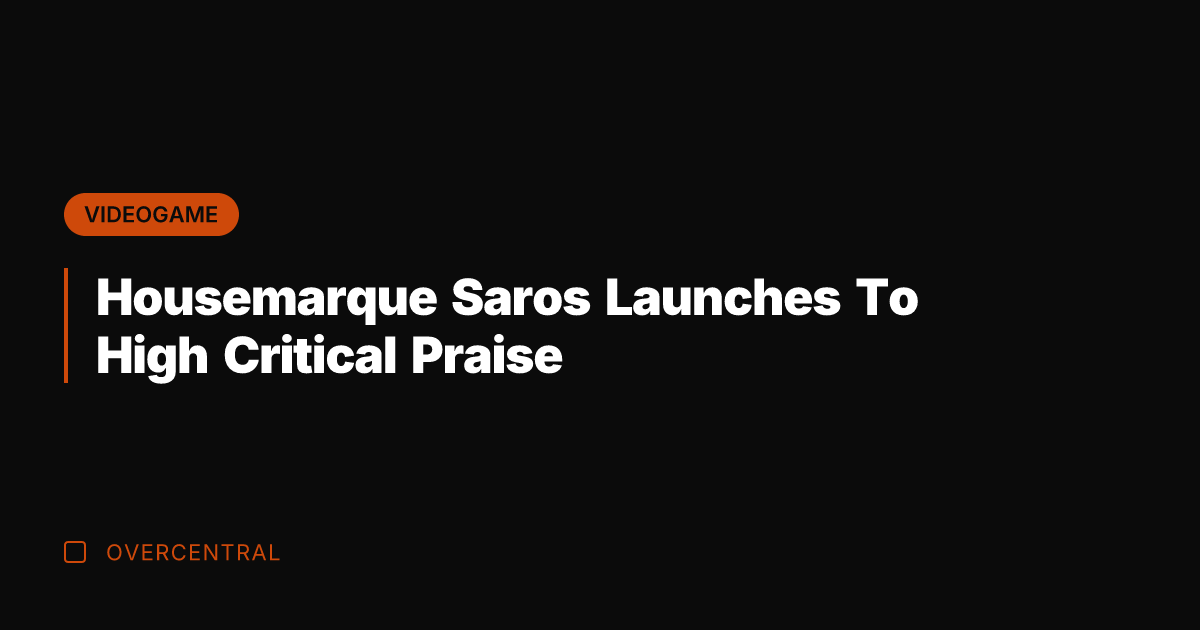 Housemarque Saros Launches To High Critical Praise