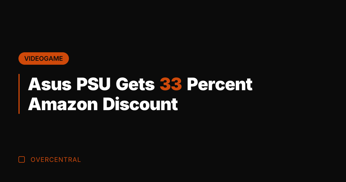 Asus PSU Gets 33 Percent Amazon Discount