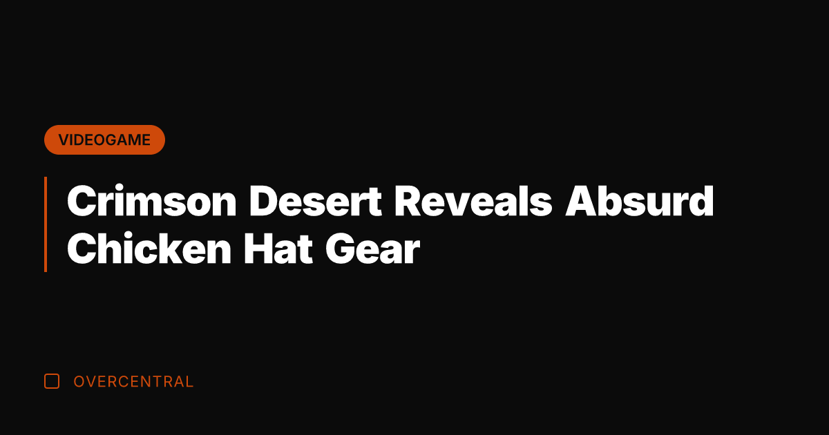 Crimson Desert Reveals Absurd Chicken Hat Gear