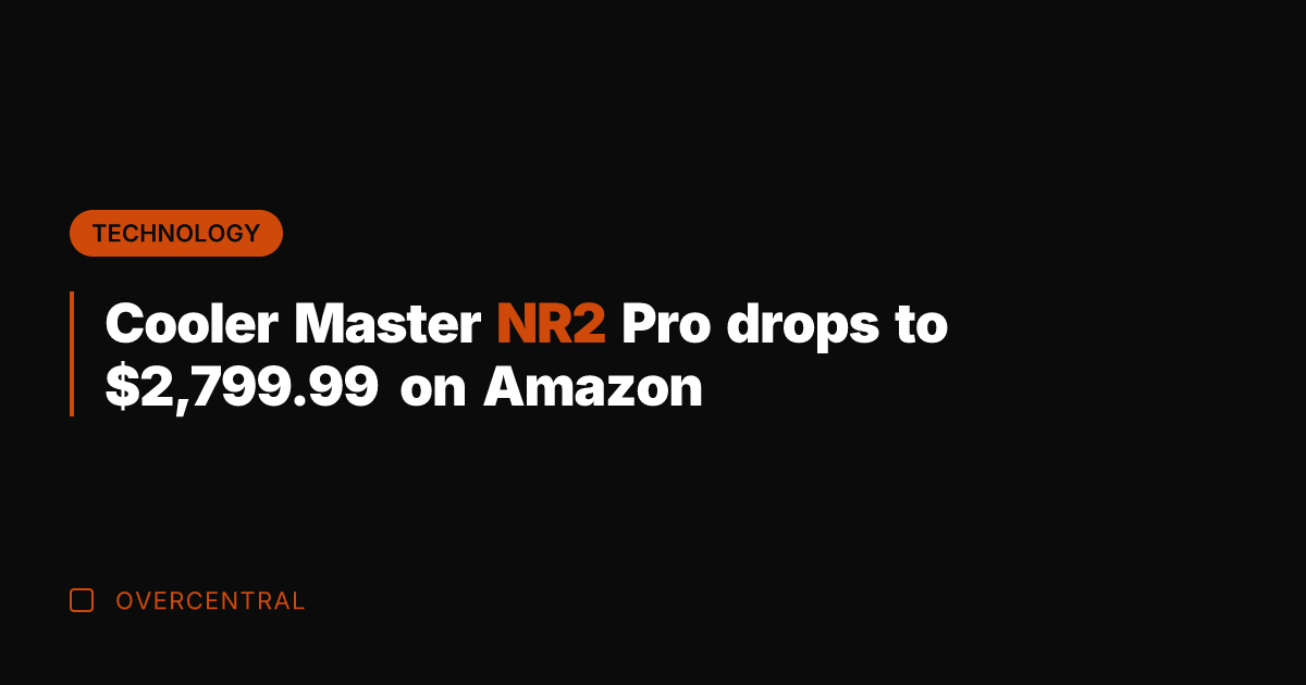 Cooler Master NR2 Pro drops to ,799.99 on Amazon
