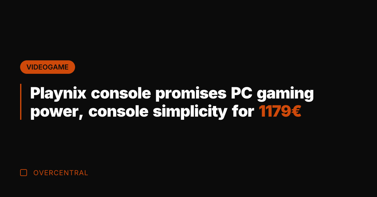 Playnix console promises PC gaming power, console simplicity for 1179€