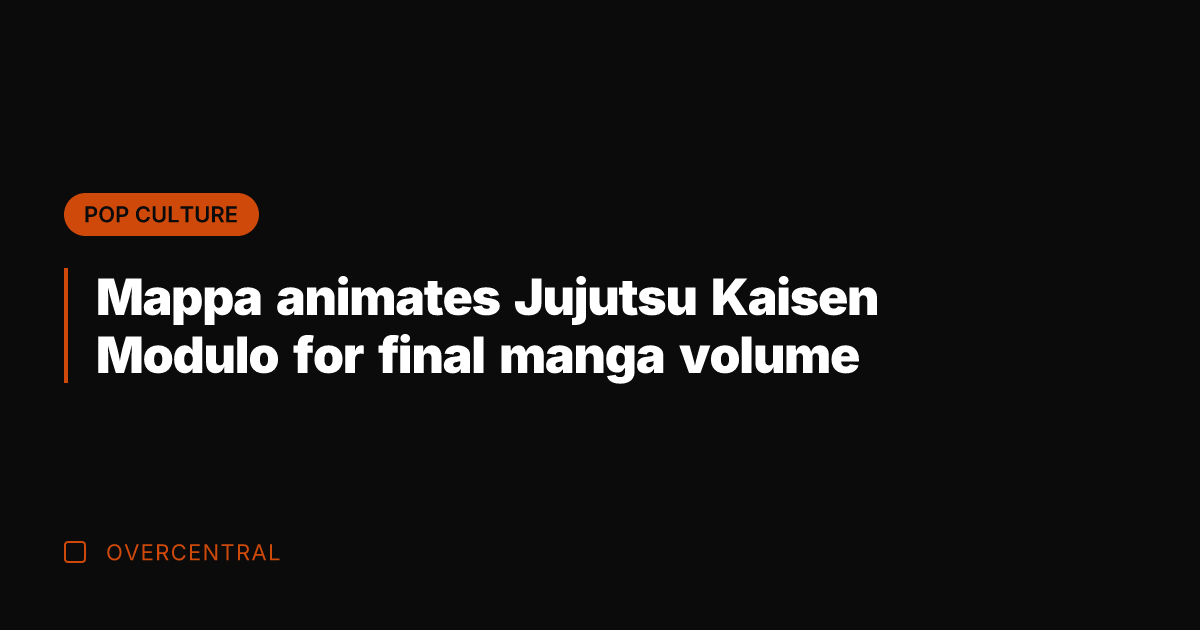 Mappa animates Jujutsu Kaisen Modulo for final manga volume
