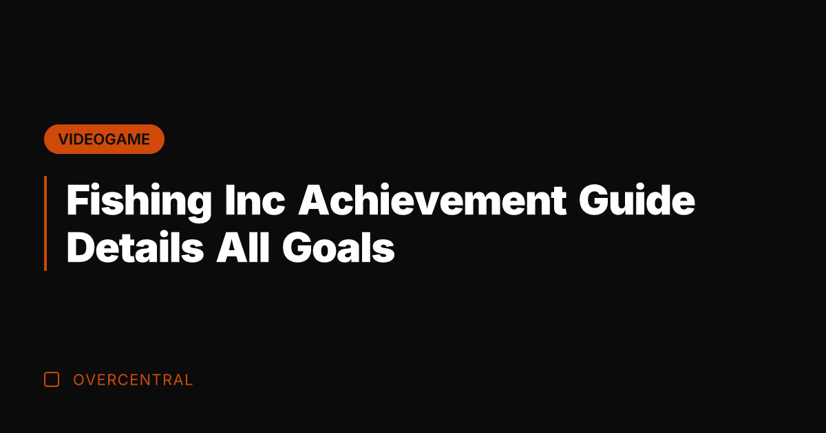 Fishing Inc Achievement Guide Details All Goals