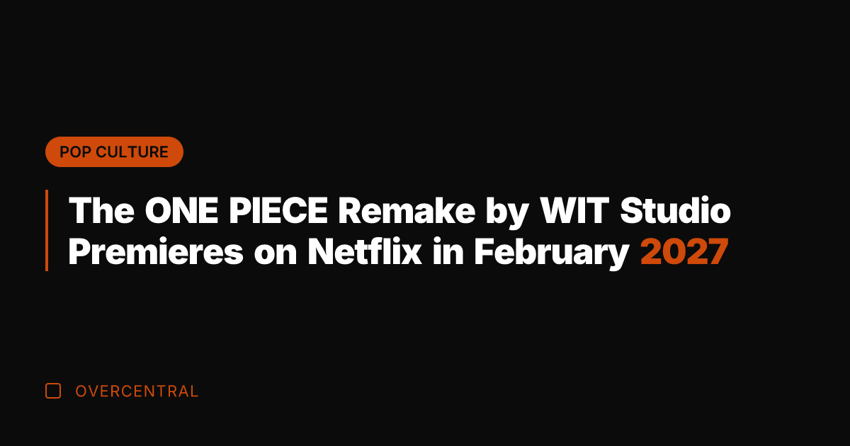 The ONE PIECE Remake by WIT Studio Premieres on Netflix in February