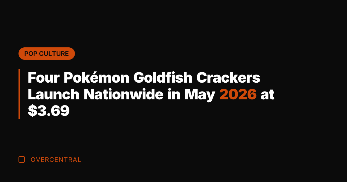 Four Pokémon Goldfish Crackers Launch Nationwide in May 2026 at .69
